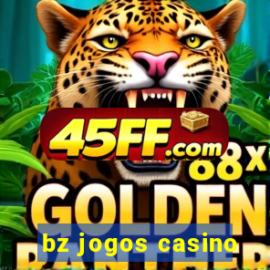 bz jogos casino